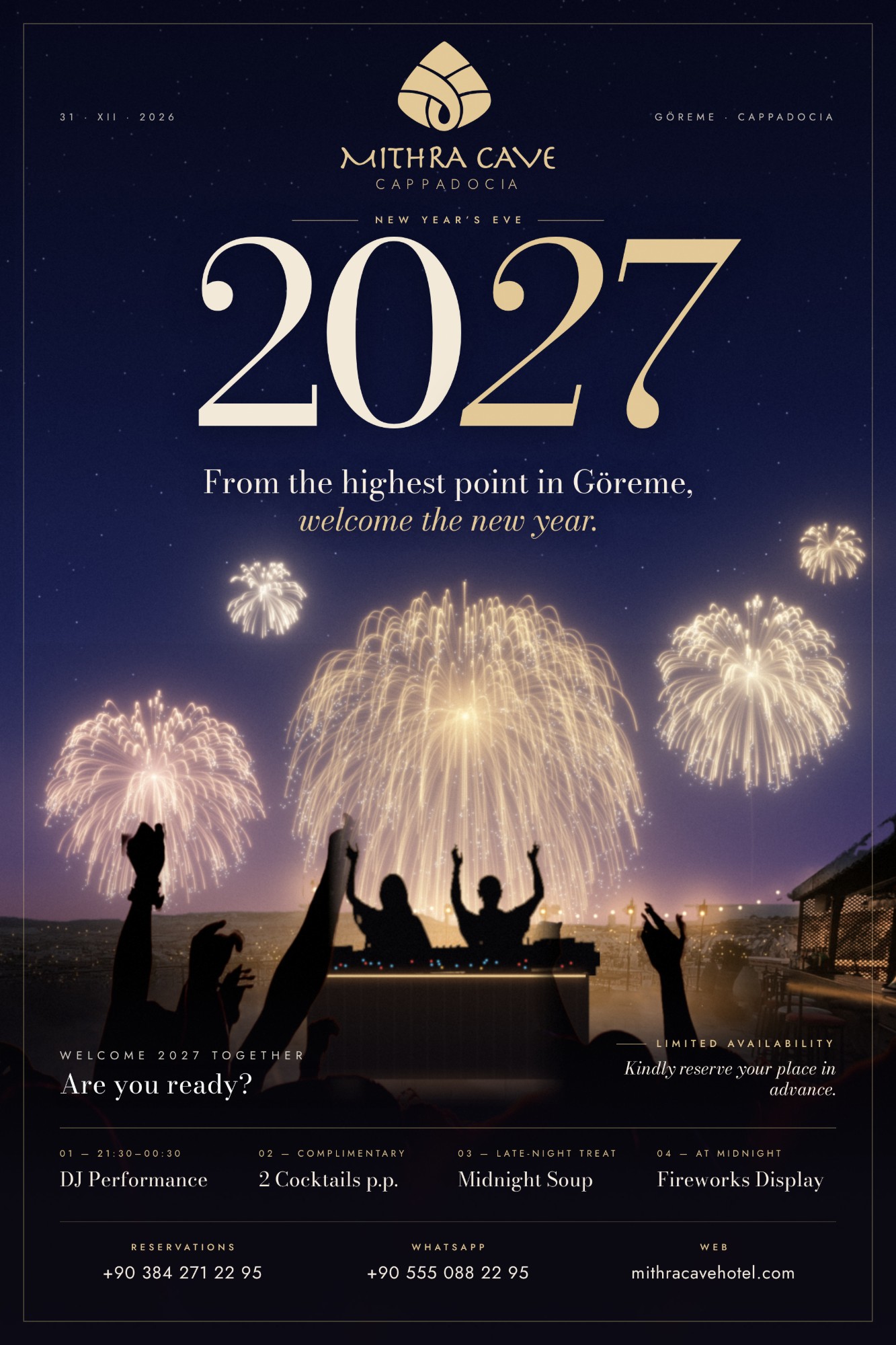 Mithra Cave New Year's Eve 2027: from the highest point in Göreme, welcome the new year. DJ performance, 2 cocktails per person, midnight soup and fireworks display.